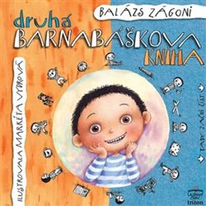 Druhá Barnabáškova kniha / Barnabášek a dvojčata - Zágoni Balázs