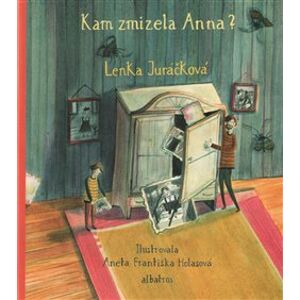Kam zmizela Anna - Lenka Juráčková