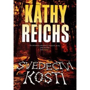 Svědectví kostí - Kathy Reichs