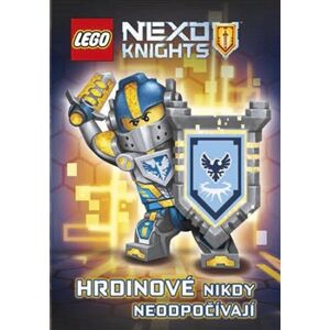 Lego Nexo Knights Hrdinové nikdy neodpočívají - kol.