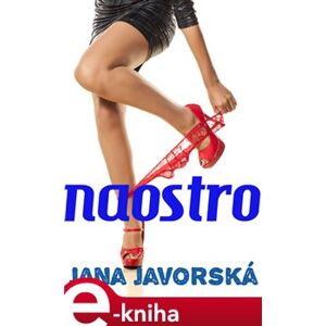 Naostro - Jana Javorská e-kniha