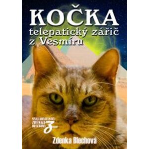 Kočka. telepatický zářič z Vesmíru - Zdenka Blechová