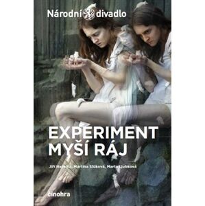 Experiment myší ráj - Jiří Havelka, Martina Slúková, Marta Ljubková