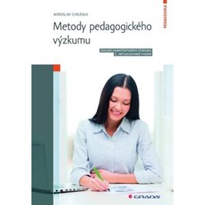 Metody pedagogického výzkumu - Miroslav Chráska