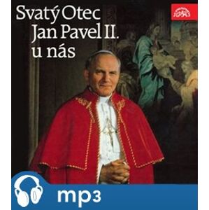 Svatý Otec Jan Pavel II. u nás, CD - Karol Józef Wojtyla
