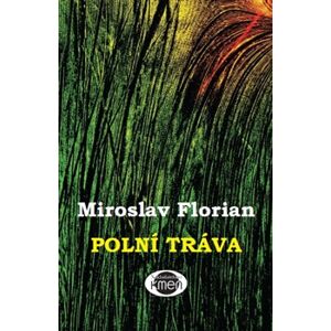 Polní tráva - Miroslav Florian