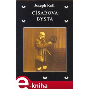 Císařova bysta - Joseph Roth e-kniha