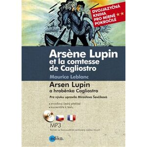 Arsen Lupin a hraběnka Cagliostro. Arsene Lupin et la comtesse de Cagliostro - Maurice Leblanc