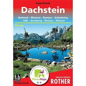 Dachstein - Turistický průvodce Rother. 50 tras - Sepp Brandl
