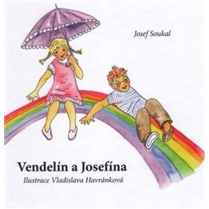 Vendelín a Josefína - Josef Soukal