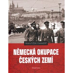 Německá okupace českých zemí - František Emmert