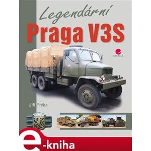 Legendární Praga V3S - Jiří Frýba e-kniha