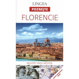 Florencie - Poznejte. Nejlepší trasy městem