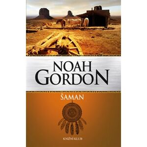 Šaman - Noah Gordon