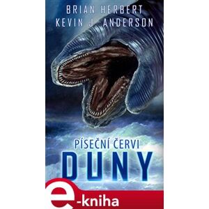 Píseční červi Duny - Kevin J. Anderson, Brian Herbert e-kniha