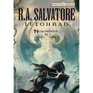Letohrad - Neverwinter 2. Forgotten Realms - Robert Anthony Salvatore