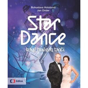 StarDance ...když hvězdy tančí - Jan Onder, Bohuslava Holubová