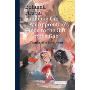 Rambling on (paperback) - Bohumil Hrabal