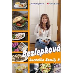 Bezlepková kuchařka Kamily K. - Kamila Krajčíková