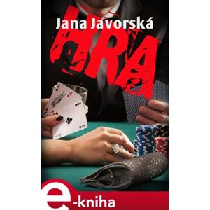 Hra - Jana Javorská e-kniha
