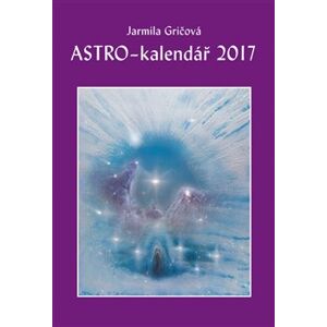 Astro-kalendář 2017 - Jarmila Gričová
