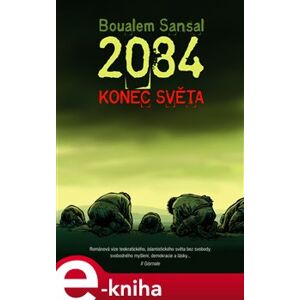 2084 - Konec světa - Boualem Sansal e-kniha