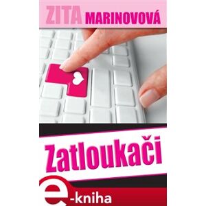Zatloukači - Zita Marinovová e-kniha