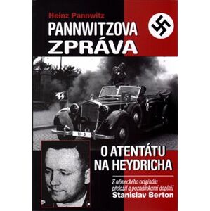 Pannwitzova zpráva o atentátu na Heydricha - Heinz Pannwitz, Stanislav Berton