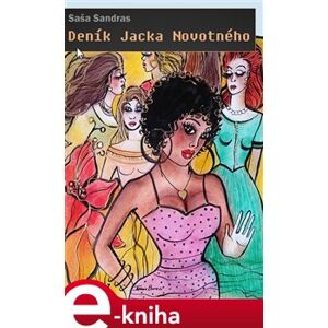Deník Jacka Novotného - Saša Sandras e-kniha