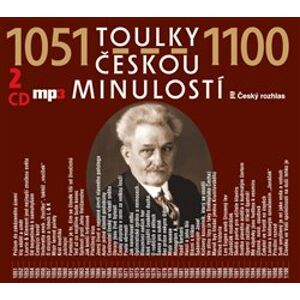 Toulky českou minulostí 1051, CD - 1100, CD - Josef Veselý