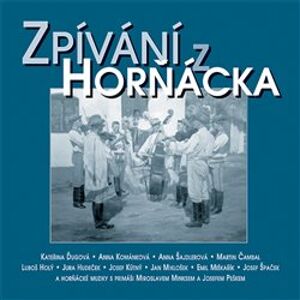 Zpívání z Horňácka & bonus CD (2CD) - Různí interpreti