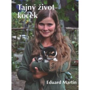 Tajný život koček - Eduard Martin