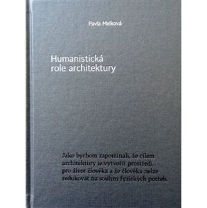 Humanistická role architektury - Pavla Melková