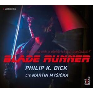 Blade Runner, CD - Philip K. Dick