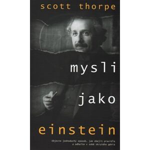 Mysli jako Einstein - Scott Thorpe