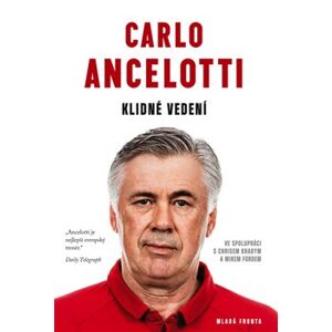 Carlo Ancelotti- Klidné vedení - Carlo Ancelotti