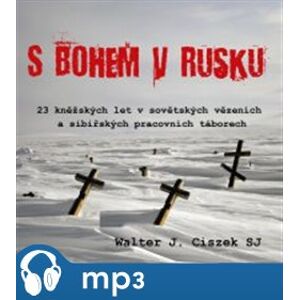 S Bohem v Rusku, mp3 - Walter Ciszek