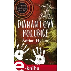 Diamantová holubice - Adrian Hyland e-kniha