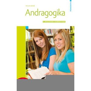 Andragogika. 2., aktualizované a rozšířené vydání - Milan Beneš e-kniha