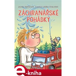 Záchranářské pohádky - Zuzana Pospíšilová e-kniha