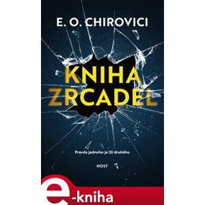 Kniha zrcadel - Eugen Ovidiu Chirovici e-kniha