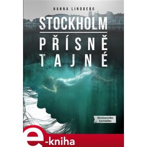 Stockholm: Přísně tajné - Hanna Lindberg e-kniha