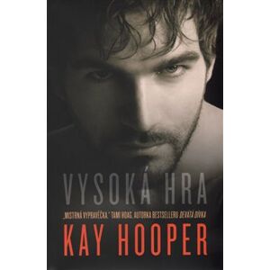 Vysoká hra - Kay Hooper