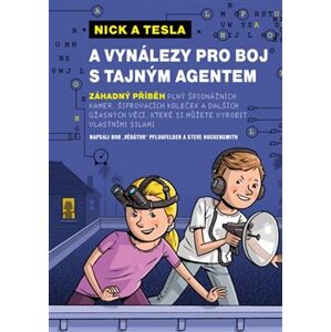 Nick a Tesla a vynálezy pro boj s tajným agentem - Bob Pflugfelder, Steve Hockensmith