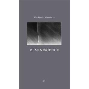Reminiscence - Vladimír Martinec