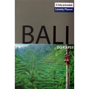 Bali do kapsy - Lonely Planet - Ryan Ver Berkmoes