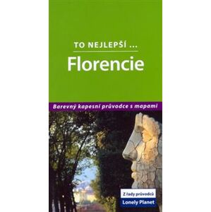 Florencie - To nejlepší... - Lonely Planet - Damien Simonis
