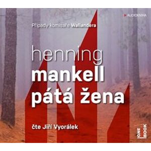 Pátá žena. Případy komisaře Wallandera 6, CD - Henning Mankell