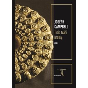 Tisíc tváří hrdiny - Joseph Campbell