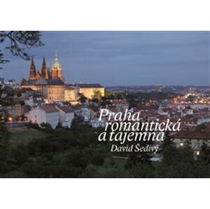 Praha romantická a tajemná